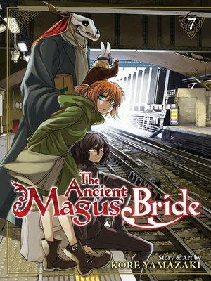 cover image of The Ancient Magus' Bride, Volume 7